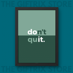 Don't Quit
