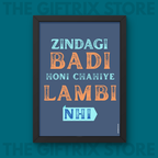 Zindagi badi hone Chahiye